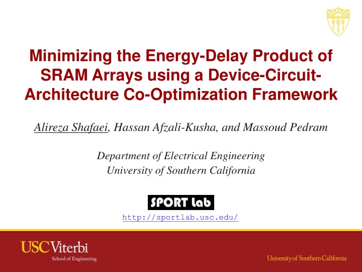 minimizing the energy delay product of sram n.w