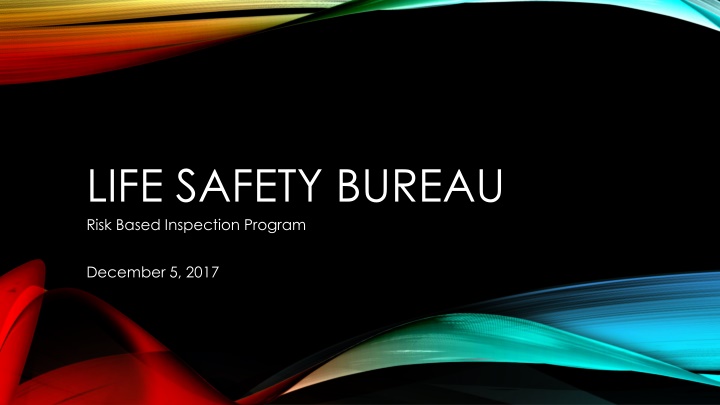 life safety bureau risk based inspection program n.w