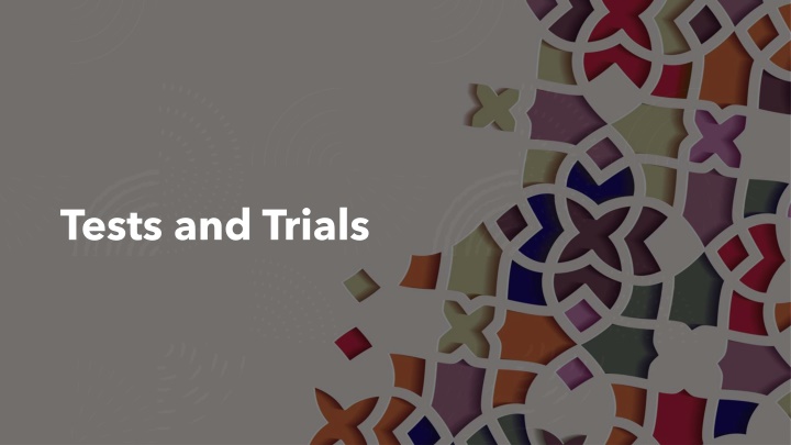 tests and trials n.w