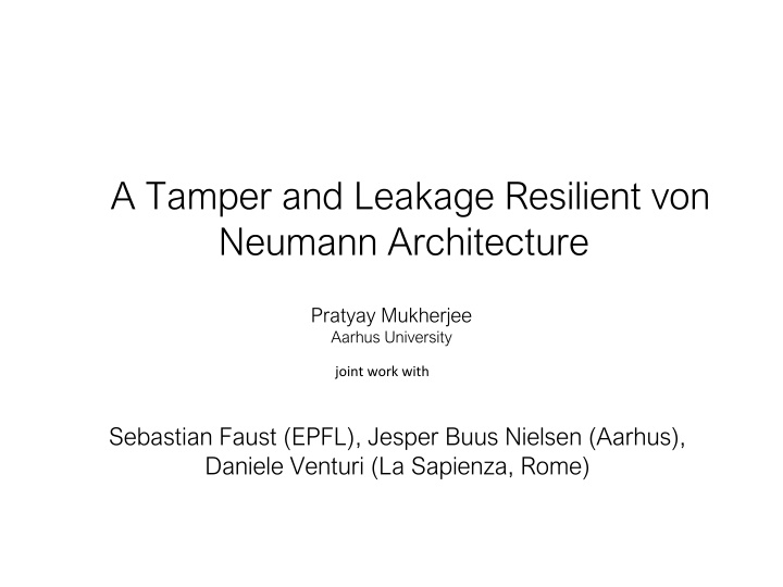 a tamper and leakage resilient von neumann n.w