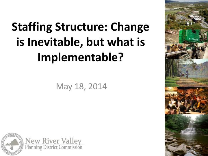 staffing structure change is inevitable but what n.w
