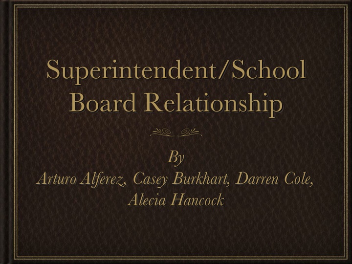 Positive and Negative Superintendent/School Board Relationships