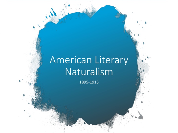 american literary naturalism n.w