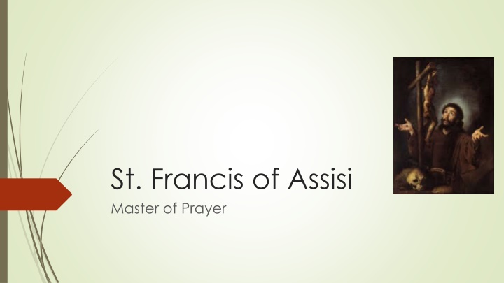 Master of Prayer: St. Francis of Assisi