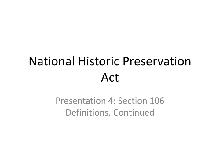 Section 106 Definitions Continued