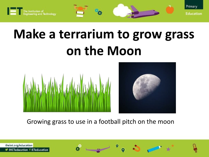 make a terrarium to grow grass on the moon n.w