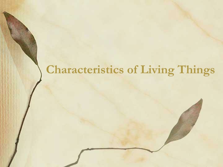 characteristics of living things n.w