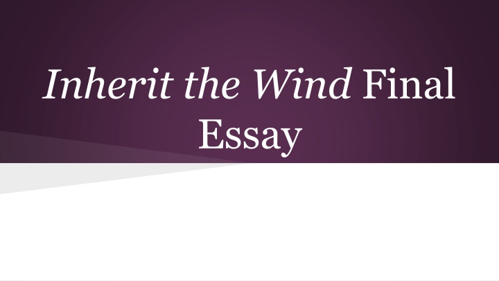 inherit the wind final essay n.w
