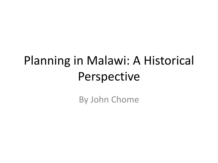 Historical Perspectives on Planning in Malawi