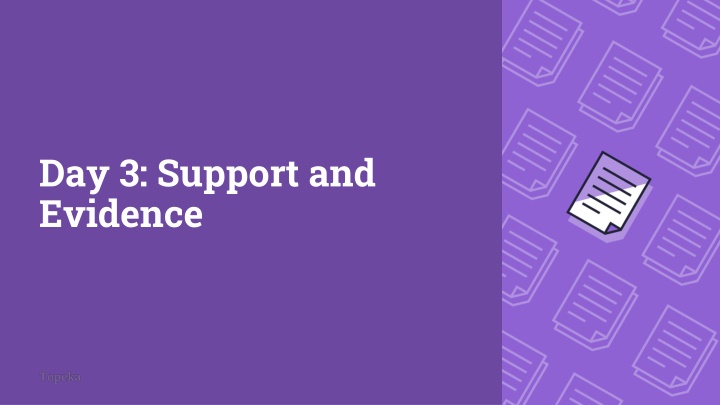 day 3 support and evidence n.w