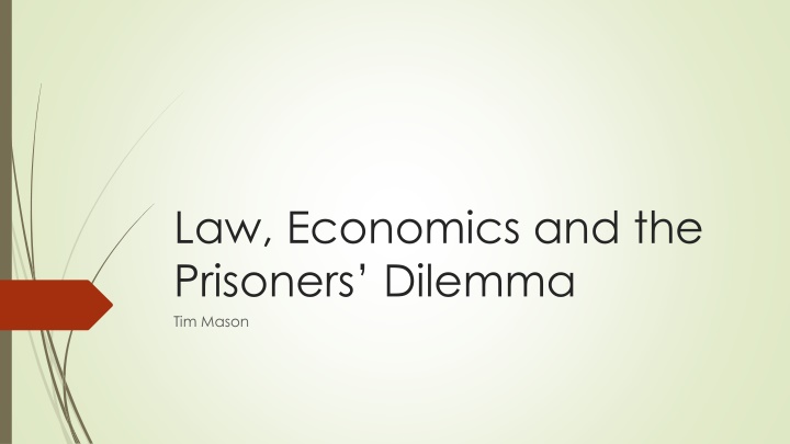 law economics and the prisoners dilemma tim mason n.w