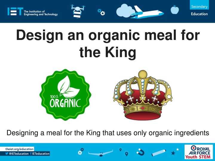 Organic Meal Fit for a King