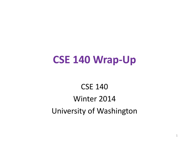 cse 140 wrap up n.w