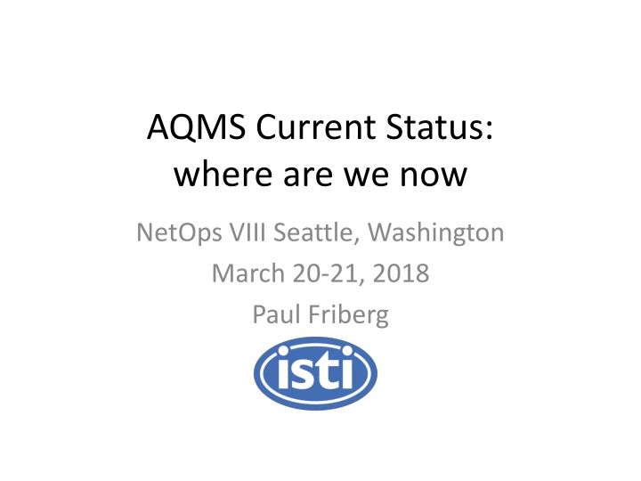 aqms current status where are we now n.w