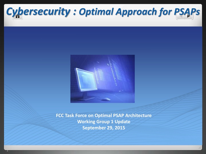 Cybersecurity Optimal Approach for PSAPs