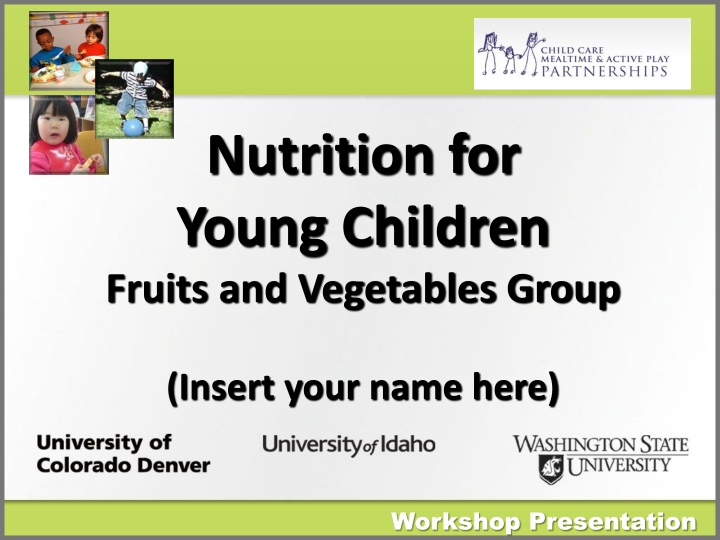 Nutrition for Young Children: Fruits & Veggies Workshop