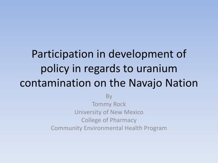 Policy Development on Uranium Contamination at Navajo Nation