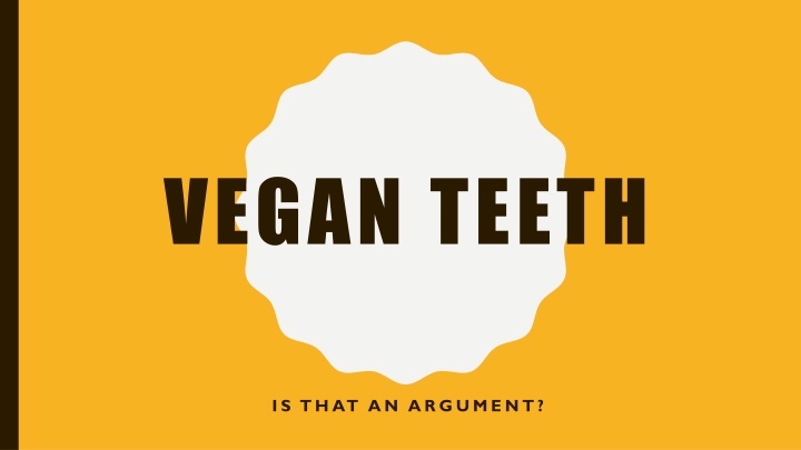 vegan teeth n.w