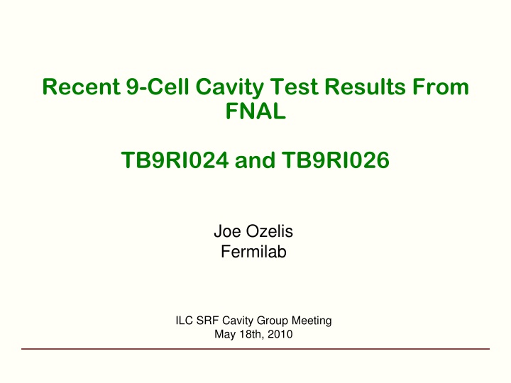 recent 9 cell cavity test results from fnal n.w