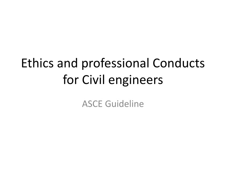 ethics and professional conducts for civil n.w