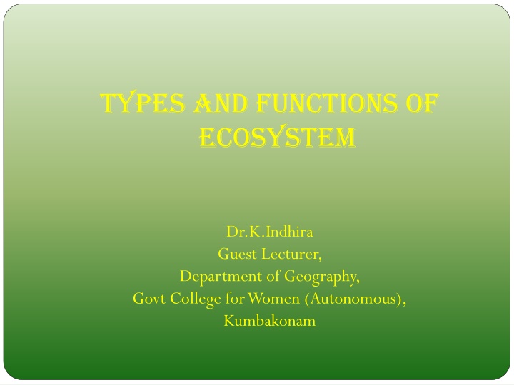 Types and Functions of Ecosystem: Components and Conservation