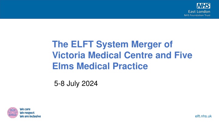 the elft system merger of victoria medical centre n.w