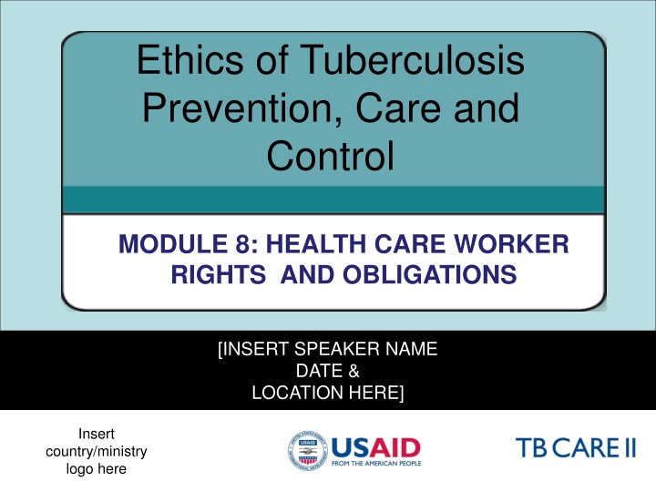 ethics of tuberculosis prevention care and control n.w