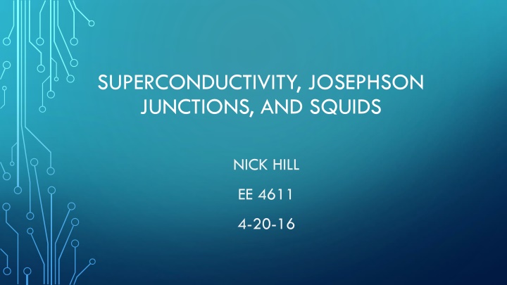 superconductivity josephson junctions and squids n.w