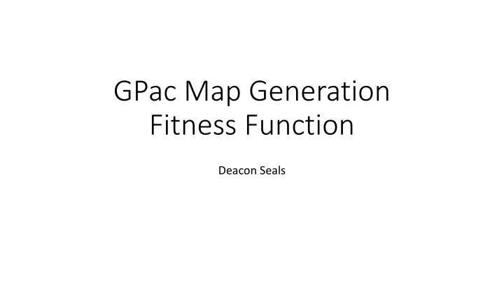 gpac map generation fitness function n.w