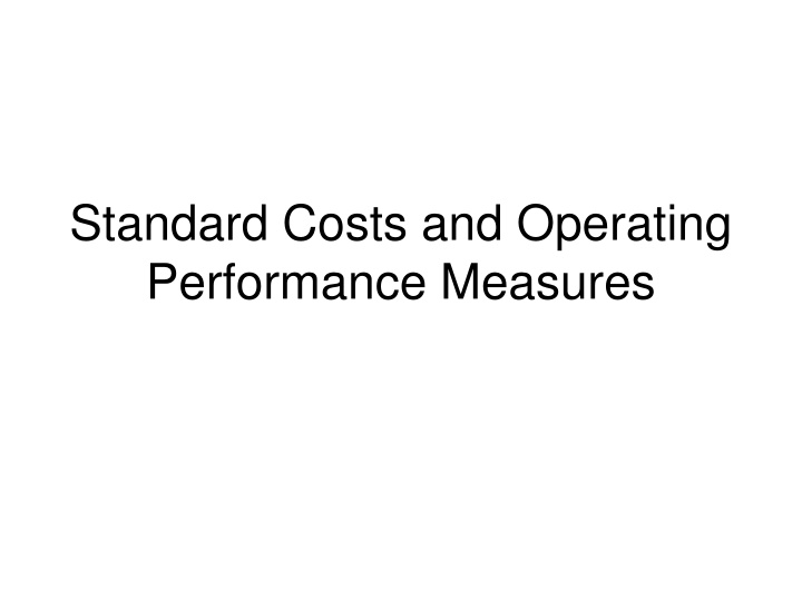 standard costs and operating performance measures n.w