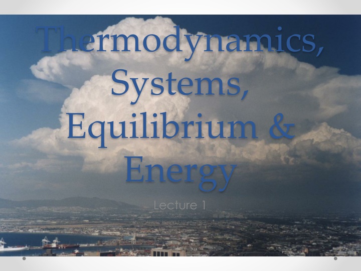 thermodynamics systems equilibrium energy lecture n.w