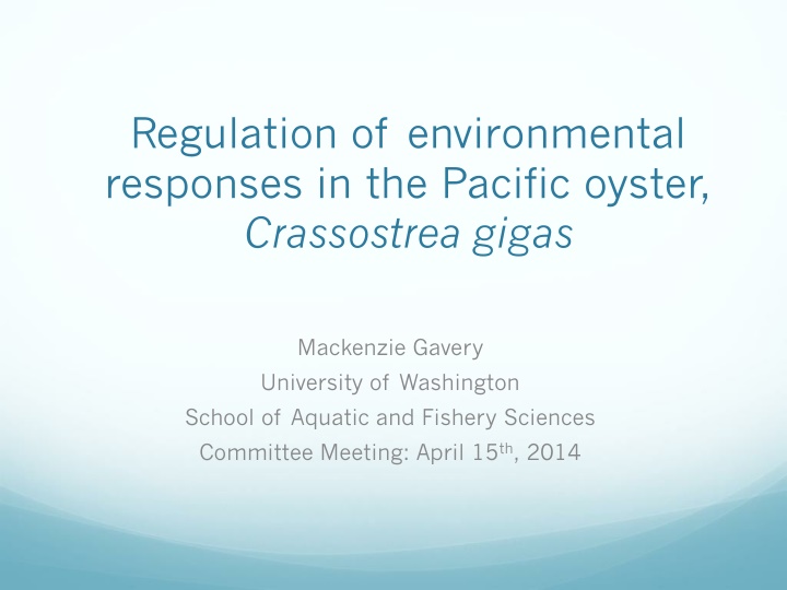 Regulation of Environmental Responses in Pacific Oysters