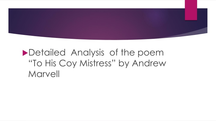 detailed analysis of the poem to his coy mistress n.w