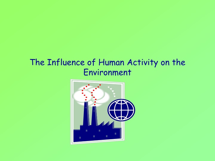 the influence of human activity on the environment n.w