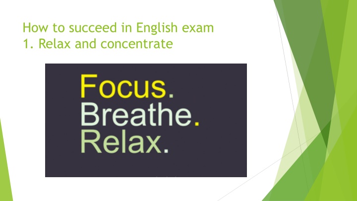 how to succeed in english exam 1 relax n.w