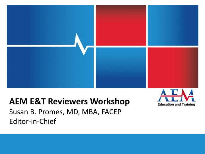 aem e t reviewers workshop susan b promes n.w