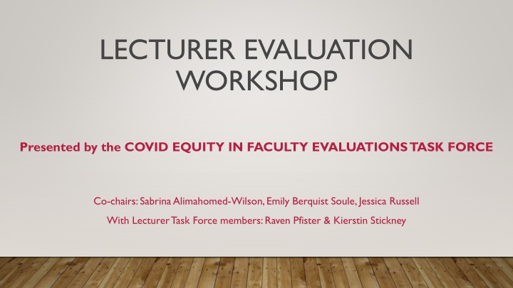 Lecturer Evaluation Workshop: Addressing Pandemic Impact on Faculty Evaluations