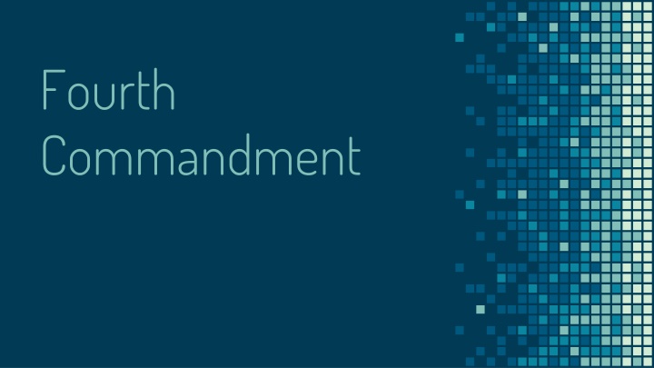 fourth commandment n.w