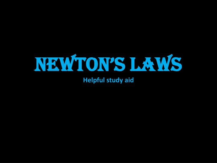 newton s laws newton s laws helpful study aid n.w