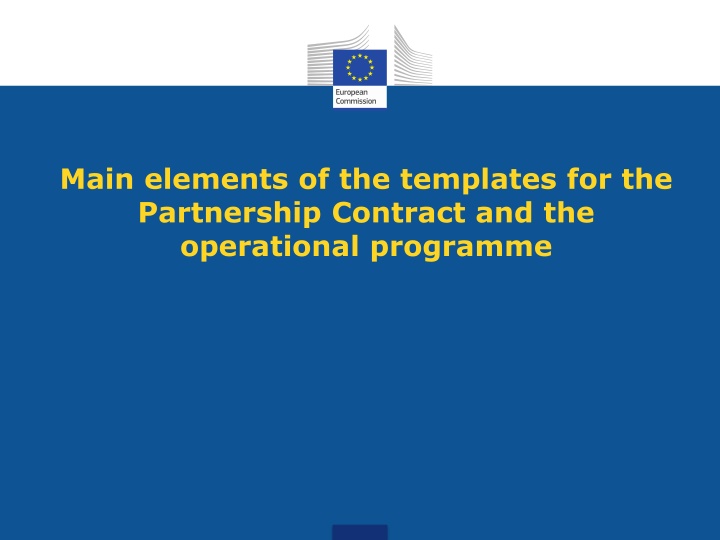 Main Elements of Partnership Contract and Operational Programme