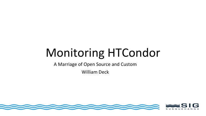 monitoring htcondor a marriage of open source n.w