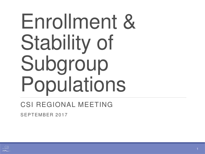 enrollment stability of subgroup populations n.w
