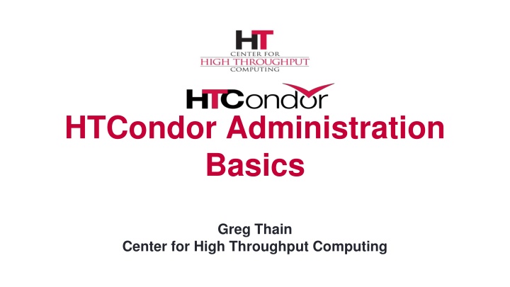 htcondor administration basics n.w