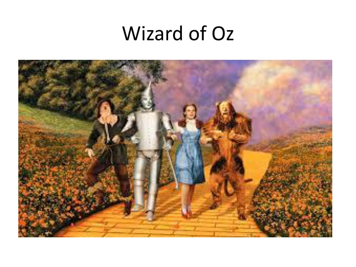 Meet Dorothy and Friends in the Land of Oz