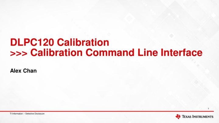 DLPC120 Calibration Command Line Interface Steps