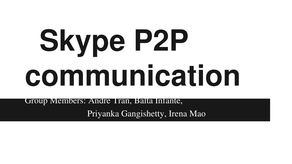 skype p2p communication group members andre tran n.w