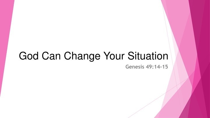 god can change your situation n.w