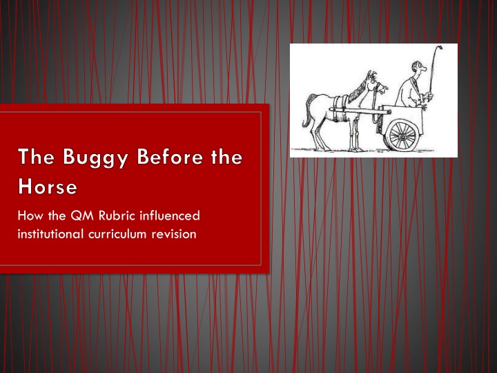the buggy before the horse how the qm rubric n.w