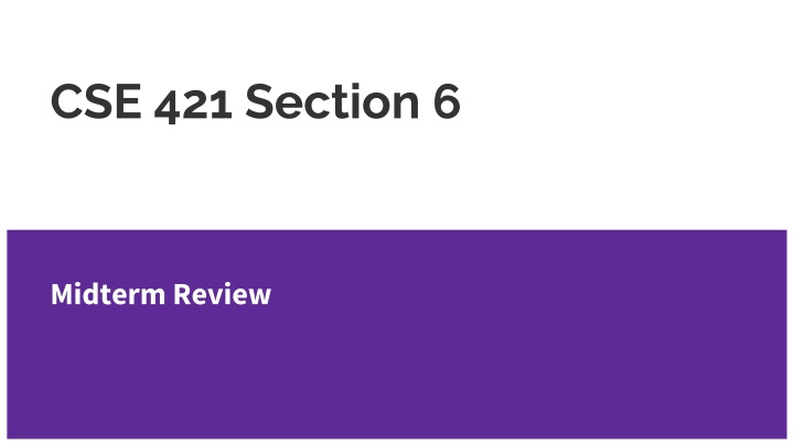 cse 421 section 6 n.w