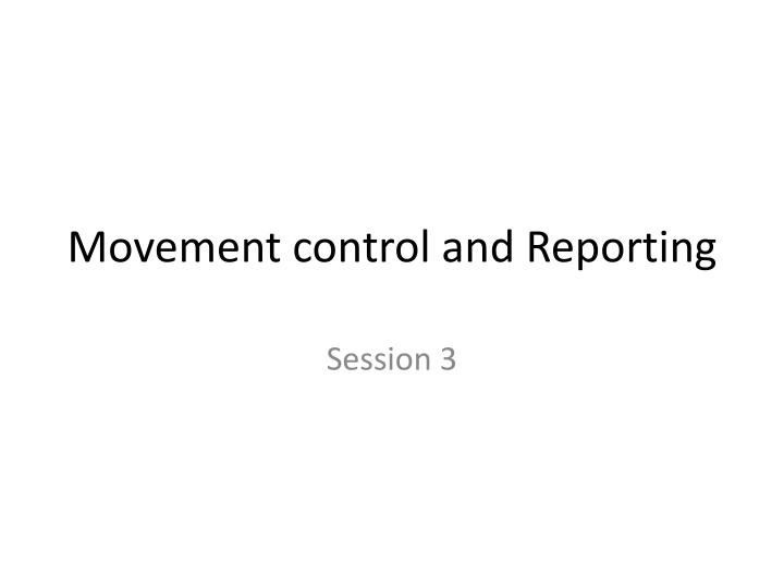 movement control and reporting n.w